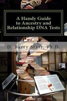 A Handy Guide to Ancestry and Relationship DNA Tests 1544004982 Book Cover