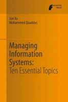 Managing Information Systems: Ten Essential Topics 9462390436 Book Cover