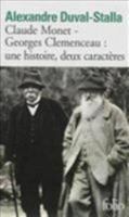 Claude Monet - Georges Clemenceau : une histoire, deux caractères. Biographie croisée 207013122X Book Cover