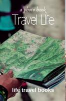 Travel Life 0368817717 Book Cover