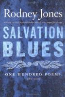 Salvation Blues: One Hundred Poems 1985-2005 0618872264 Book Cover