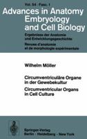 Circumventriculare Organe in der Gewebekultur =: Circumventricular organs in cell culture (Ergebnisse der Anatomie und Entwicklungsgeschichte ; 54/1) 3540085785 Book Cover