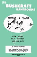 The Bushcraft Handbooks - Trapping & Tracks 1484821696 Book Cover