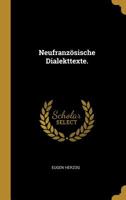 Neufranz�sische Dialekttexte. 0526999152 Book Cover