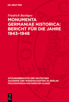 Monumenta Germaniae Historica: Bericht Für Die Jahre 1943-1948 311272674X Book Cover