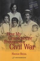 How My Grandmother Prevented a Civil War 9652296171 Book Cover