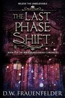 The Last Phase Shift 0996693343 Book Cover