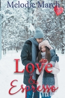 Love and Espresso: A Sweet Small-Town Romance B0BXH2T7ZJ Book Cover