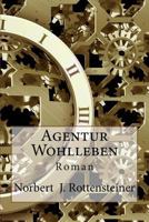 Agentur Wohlleben 1477544194 Book Cover