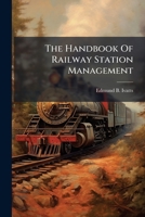 The Handbook Of Railway Station Management 117956488X Book Cover