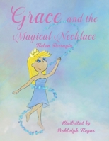 Grace and the Magical Necklace 1398498491 Book Cover