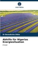Abhilfe für Nigerias Energiesituation 6203595772 Book Cover