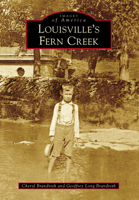 Louisville's Fern Creek 1467114022 Book Cover