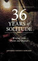 36 Years in Solitude: Writings from Prison and Beyond B0FLRHS758 Book Cover