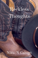 Reckless Thoughts (Wells-Ackman) B0DPJL1ZNM Book Cover