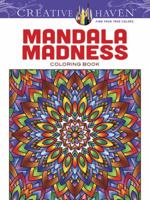 Creative Haven Mandala Madness Coloring Book 0486781984 Book Cover