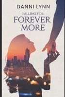 Falling for Forever More (The New York Love Stories) B0FF2GP5WZ Book Cover