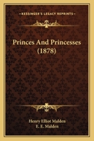 Princes And Princesses 1104367459 Book Cover