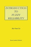 Introduction to Fuzzy Reliability 0792397371 Book Cover