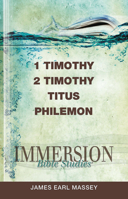 Immersion Bible Studies: 1 & 2 Timothy, Titus, Philemon 1426709900 Book Cover