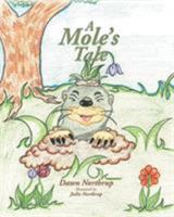 A Mole's Tale 1643007904 Book Cover
