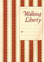 Walking Liberty (Morse Poetry Prize) 1555534090 Book Cover