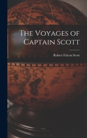The Voyages of Captain Scott 101733045X Book Cover