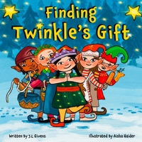 Finding Twinkle's Gift (Twinkle Book) 1068734205 Book Cover