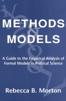 Methods and Models: A Guide to the Empirical Analysis of Formal Models in Political Science 052163394X Book Cover