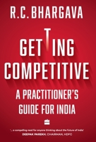 Getting Competitive: A Practitioner's Guide for India 9353577160 Book Cover