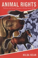 Animal Rights: Political and Social Change in Britain since 1800 1861890613 Book Cover