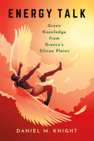 Energy Talk: Green Knowledge from Greece's Silicon Plains 1501781103 Book Cover