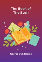 The Book of the Bush 9374590042 Book Cover