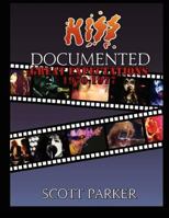 KISS Documented Volume One: Great Expectations 1970-1977 1463594291 Book Cover