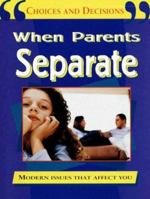 When Parents Separate 1596040963 Book Cover