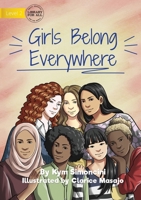 Girls Belong Everywhere 1922795615 Book Cover