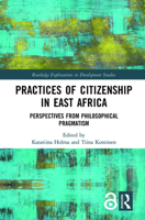 Practices of Citizenship in East Africa 1032176555 Book Cover