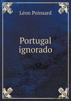 Portugal Ignorado 5518965257 Book Cover