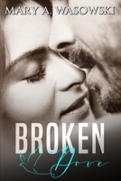 Broken Dove: A Mafia Romance 0996960570 Book Cover