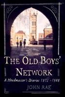 The Old Boys' Network: John Rae's Diaries 1970-1986 1906021635 Book Cover