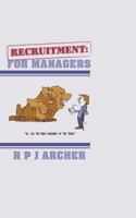 Recruitment: For Managers 1847485901 Book Cover