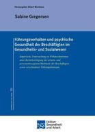 Führungsverhalten und psychische Gesundheit der Beschäftigten im Gesundheits- und Sozialwesen 3743940183 Book Cover