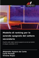 Modello di ranking per le aziende spagnole del settore secondario: Classifica delle migliori aziende spagnole secondo gli obiettivi di sviluppo sostenibile 4.5.11 6204083155 Book Cover