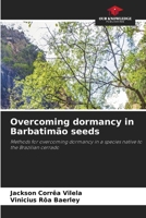 Overcoming dormancy in Barbatimão seeds 6208175283 Book Cover
