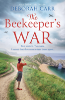 The Beekeeper’s War: The most compelling and emotional historical fiction novel spanning both WW1 and WW2 0008534586 Book Cover