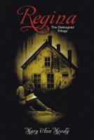 Regina: The Delengrad Trilogy Book One 1499682549 Book Cover
