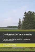 Confessions of an Alcoholic B0FWHRRCXQ Book Cover