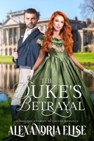 The Duke's Betrayal: An Enemies to Lovers Romance B0CGTQ116K Book Cover
