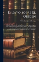 Ensayo Sobre El Orígen: Espíritu Y Progresos De La Legislacion De Las Aguas, Seguido De Los Elementos De Hidronomica Pública, Del Proyecto De Ley ... Civil Y Administ... 1021062006 Book Cover