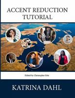 Accent Reduction Tutorial 1911249266 Book Cover